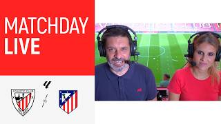 Matchday Live. Athletic Club - Atlético de Madrid I J4 LaLiga 2026/27