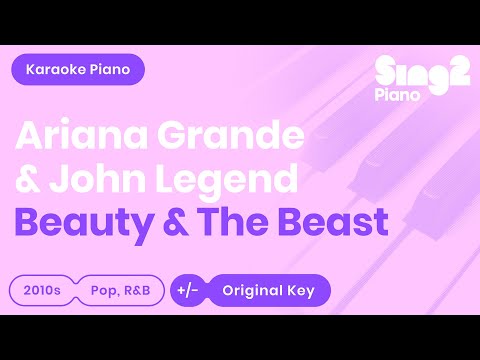 Beauty & The Beast (Piano Karaoke Instrumentals) Ariana Grande & John Legend