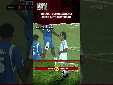 HANTAMAN KERAS BIKIN KIPER PSPS SAMPE SEPERTI INI! | PSPS VS PERSIBA ISL 2009 #shorts