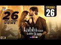 Kabhi Main Kabhi Tum Episode 26  Fahad Mustafa  Hania Aamir  7 Oct 2024 (Eng Sub)  ARY Digital