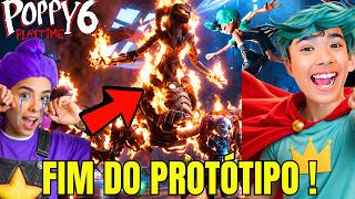 A VINGANÇA E DERROTA DO PROTÓTIPO POPPY 6 FINAL ÉPICO!