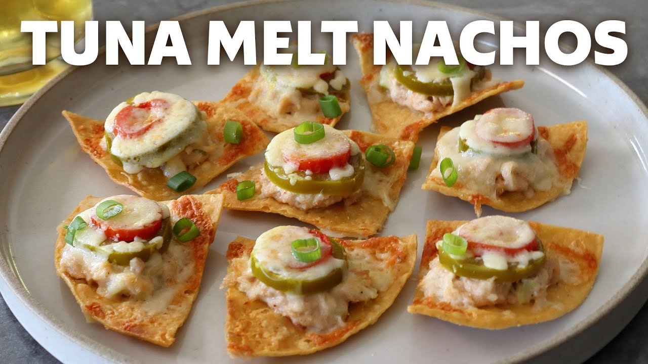 Tuna Melt Nachos - Food Wishes
