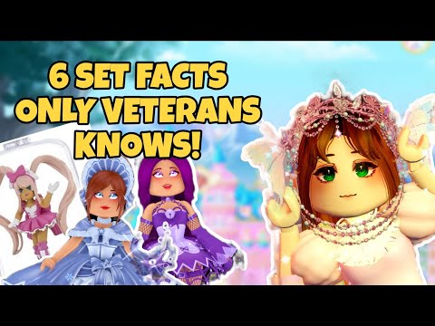 ✔ 6 Set Facts Only Veterans Knows In Royale High!