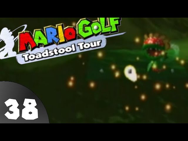 Mario Golf Toadstool Tour pt 38 - Playing Favorites