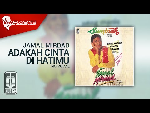 Jamal Mirdad – Adakah Cinta Di Hatimu (Official Karaoke Video) | No Vocal