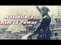 Understanding Mussolini's Rise and Rule