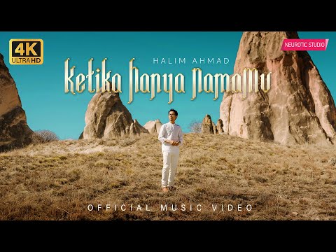 Halim Ahmad  - Ketika Hanya NamaMu | Official Music Video