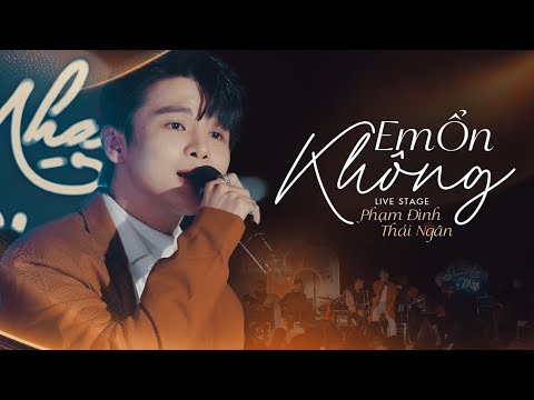 Em Ổn Không - Phạm Đình Thái Ngân |  PHẠM ĐÌNH THÁI NGÂN live COVER
