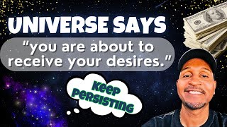 BE READY TO EXPERIENCE YOUR DESIRES