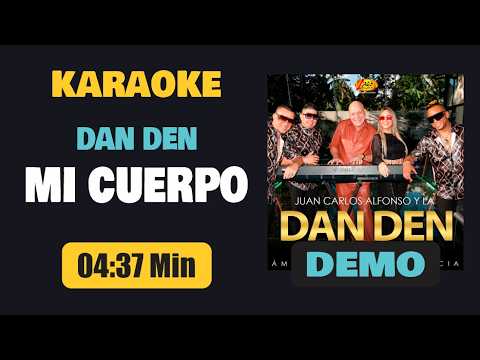 Karaoke | MI CUERPO (Coros) – Dan Den [Letra]