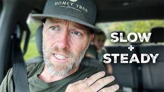 Slow and Steady