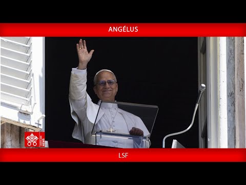 Angélus 6 juillet 2025-Pape Léon XIV LSF