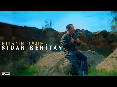 SİDAR BERİTAN - NIKARIM BEJIM|OFFİCİAL MUSİC VİDEO © AYDIN MÜZİK|