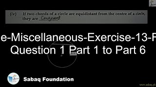Circle-Miscellaneous-Exercise-13-From Question 1 Part 1 to Part 6