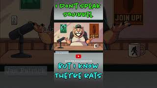 Squirrels Are Snitches!  Can't Trust Em!  Lion On The Internet Ep 1 | Jas Patrick #shorts #snitch