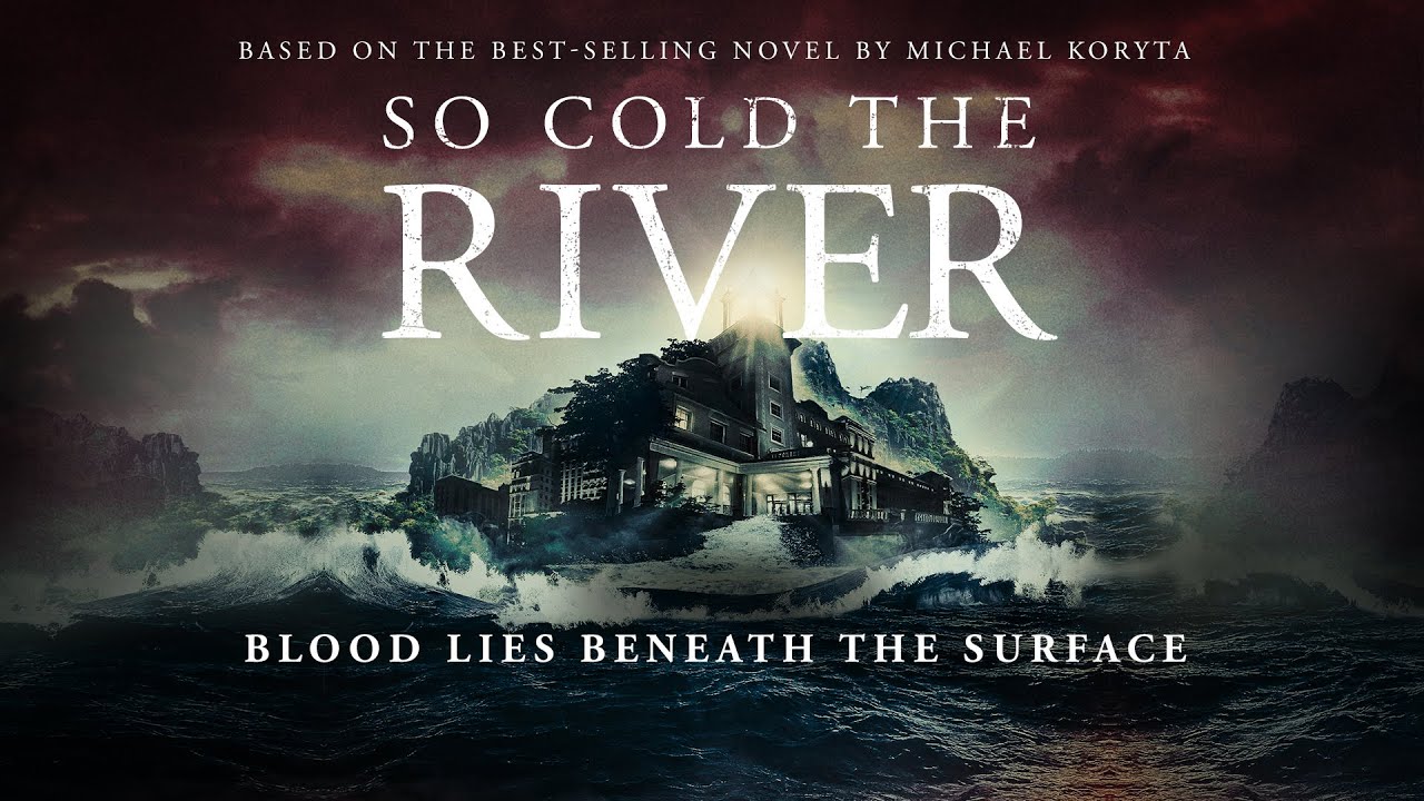 So Cold the River Trailer thumbnail