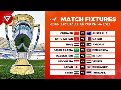 AFC U20 ASIAN CUP 2025: MATCH FIXTURES & FULL SCHEDULE