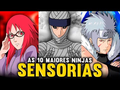 OS 10 NINJAS SENSORIAIS MAIS PODEROSOS E TEMIDOS DE NARUTO