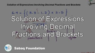 Solution of Expressions Involving Decimal Fractions and Brackets