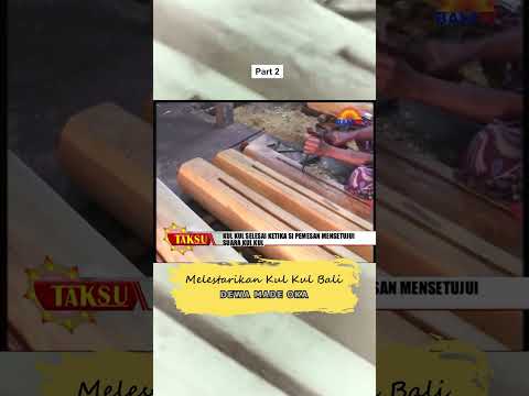 Melestarikan kul kul Bali - Dewa Made Oka | Part 2
