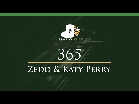 Zedd & Katy Perry – 365 – LOWER Key (Piano Karaoke / Sing Along)