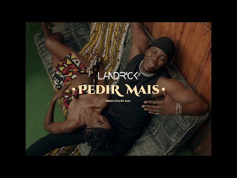 Landrick - Pedir Mais (Vídeo Oficial)