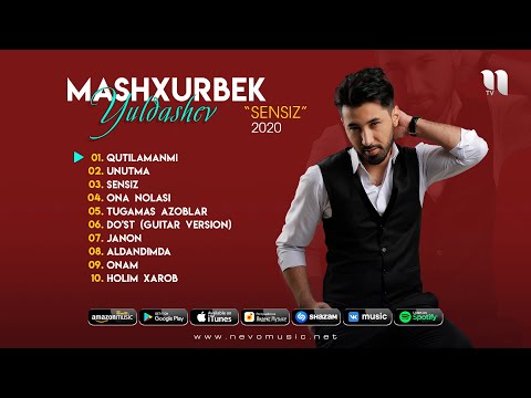 Mashxurbek Yuldashev - Sensiz (albom 2020)