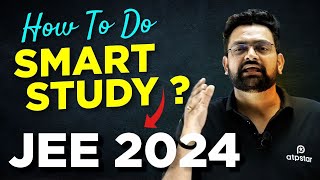 🔥Smartly पढ़ाई करने का तरीका | जो भी पढ़ोगे याद रहेगा 💯 | JEE 2024 | ATP STAR Kota