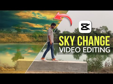 Video Ka Sky Kaise Change Kare || Sky Cloud Effect Video Editing capcut  || Sky Change Video Editing