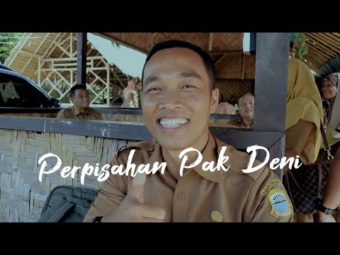 Perpisahan Pak Deni