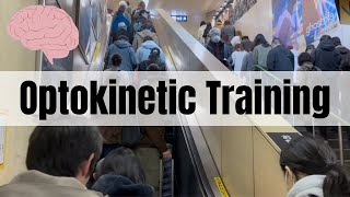 Going up Busy Escalator Optokinetic Training