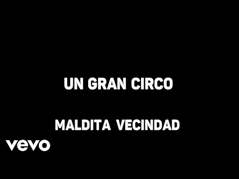 Maldita Vecindad – Un Gran Circo (Karaoke)