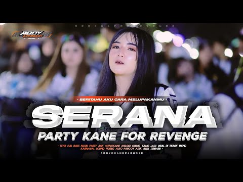 DJ SERANA VIRAL TIKTOK ‼️BERITAHU AKU CARA MELUPAKAN MU - FULL BASS PARTY MENGKANE X MELODY TERBARU