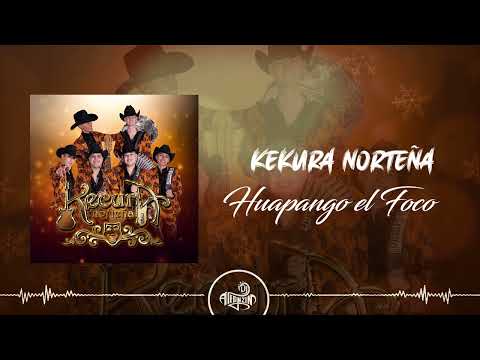 Kekura Norteña - Huapango el Foco (2024)