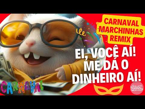 CARNAVAL MARCHINHAS REMIX 2 -  ME DÁ O DINHEIRO AÍ! - CRIANÇAS INTELIGENTES #criançasinteligentes