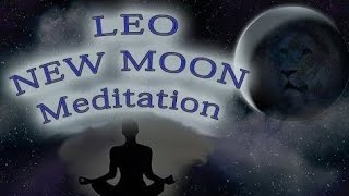 LEO NEW MOON Meditation July 2025 - gain inner strength