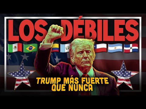 9 países LATINOS MÁS DÉBILES ante DONALD TRUMP