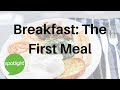 Breakfast Foods and Their Benefits