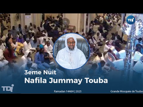 🔵[ DIRECT ] 3eme nuit Nafila Jumah Touba | Ramadan 1446h