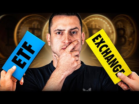 Bitcoin ETFs vs. Crypto Exchanges - Pros & Cons [FULL BREAKDOWN]