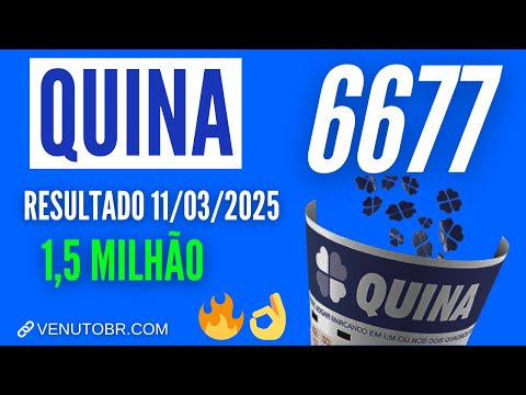 🍀 Resultado Quina 6677, confira a Quina de hoje 11/03