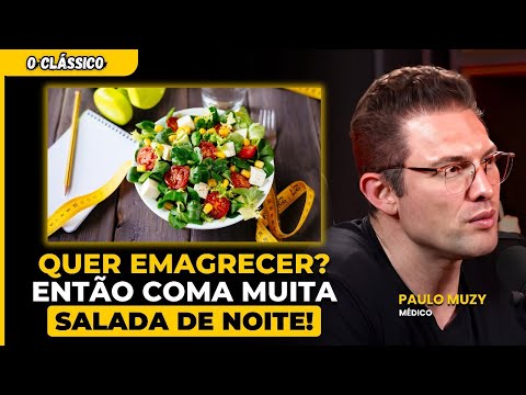 PAULO MUZY ENSINA o JEITO CERTO para EMAGRECER COMENDO SALADA