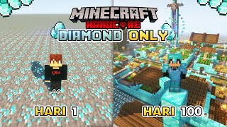 100 Hari di Minecraft tapi Diamond Only! #minecraft100hari