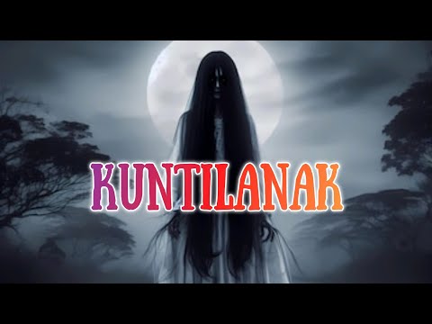 Kuntilanak | Vampiros | Damas de Blanco | Leyendas de Indonesia | Leyendas de Terror