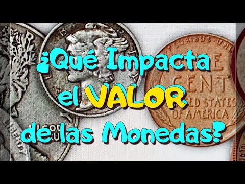 ¿Qué Impacta el VALOR de las Monedas?