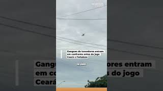 Gangues de torcedores entram em confronto antes do jogo Ceará x Fortaleza