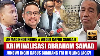 🔴FULL HD❗AHMAD KHOZINUDIN & ABDUL GAFUR BONGKAR CARA KRIMINALISASI JOKOWI!?