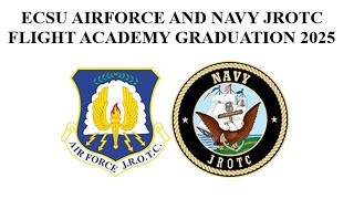 ECSU Air Force and Navy JROTC Flight Academy Graduation 2025