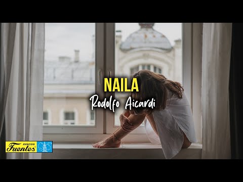 Rodolfo Aicardi - Naila (Video Letra) | Discos Fuentes