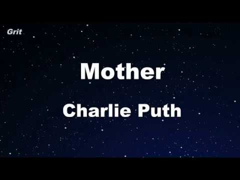 Mother – Charlie Puth Karaoke 【No Guide Melody】 Instrumental